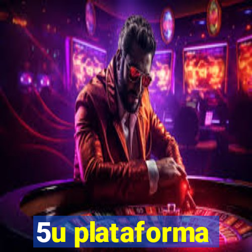 5u plataforma